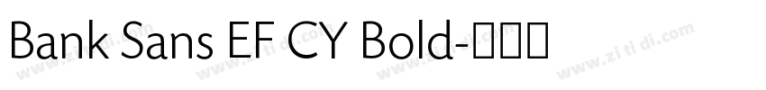 Bank Sans EF CY Bold字体转换